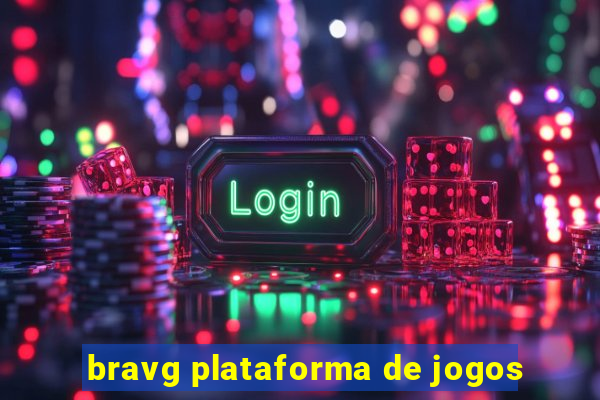 bravg plataforma de jogos